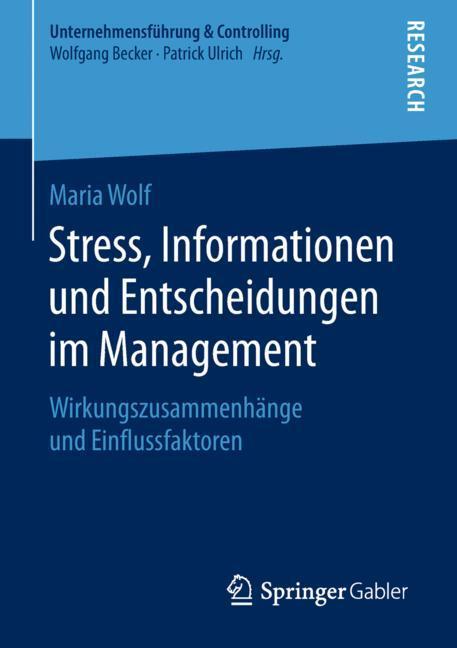 Stress, Informationen und Entscheidungen im Management