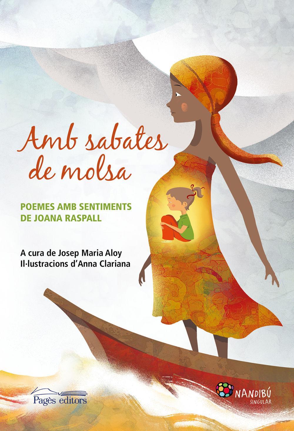 Amb sabates de molsa : Poemes amb sentiments de Joana Raspall