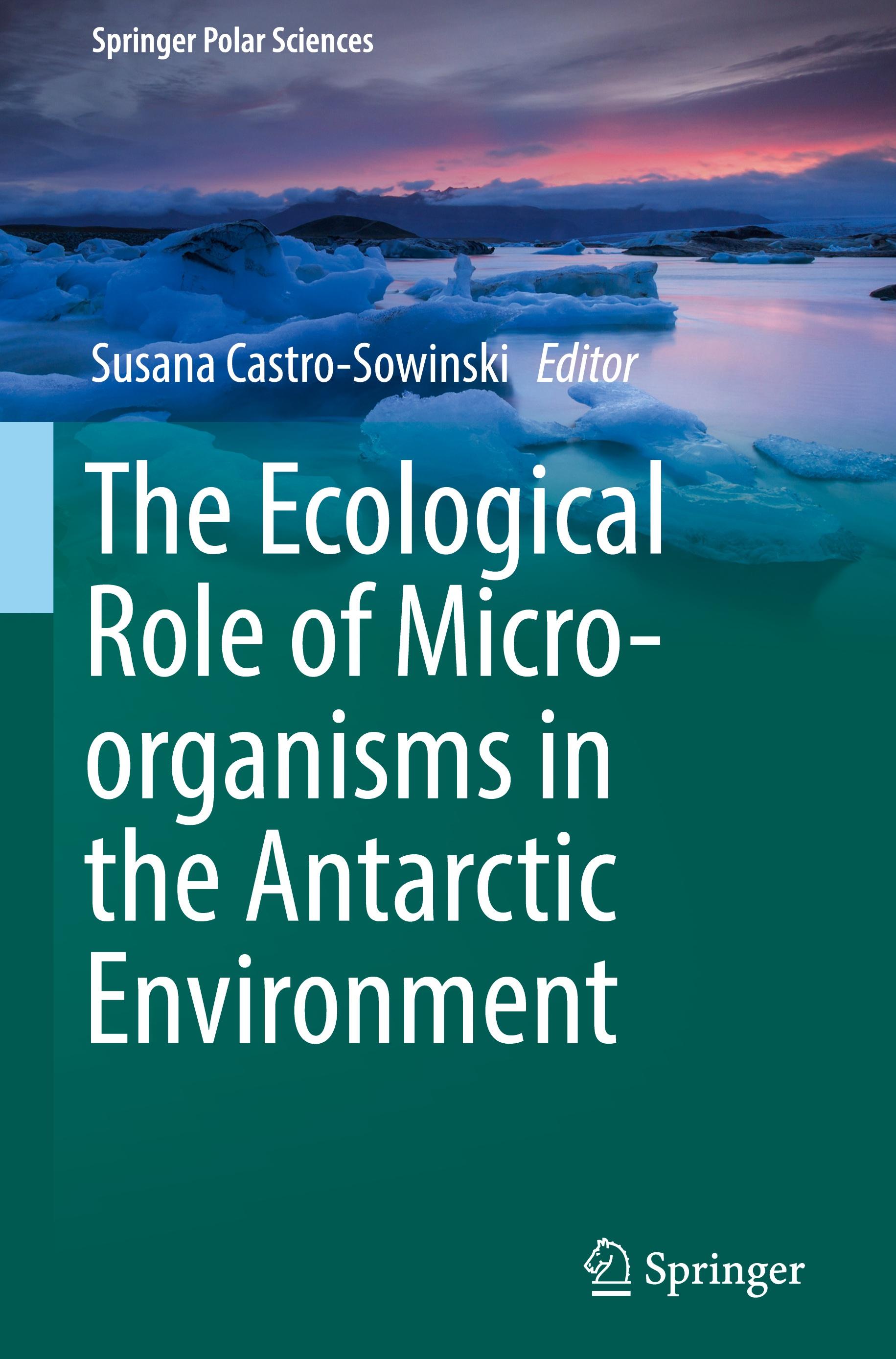 The Ecological Role of Micro-organisms in the Antarctic Environment