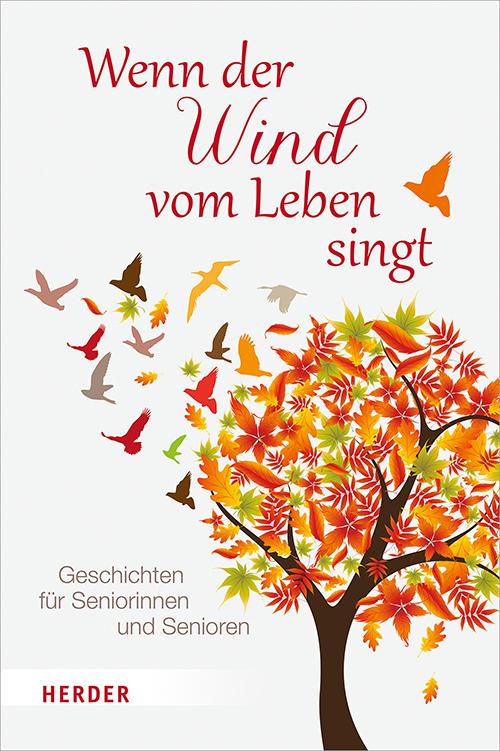 Wenn der Wind vom Leben singt