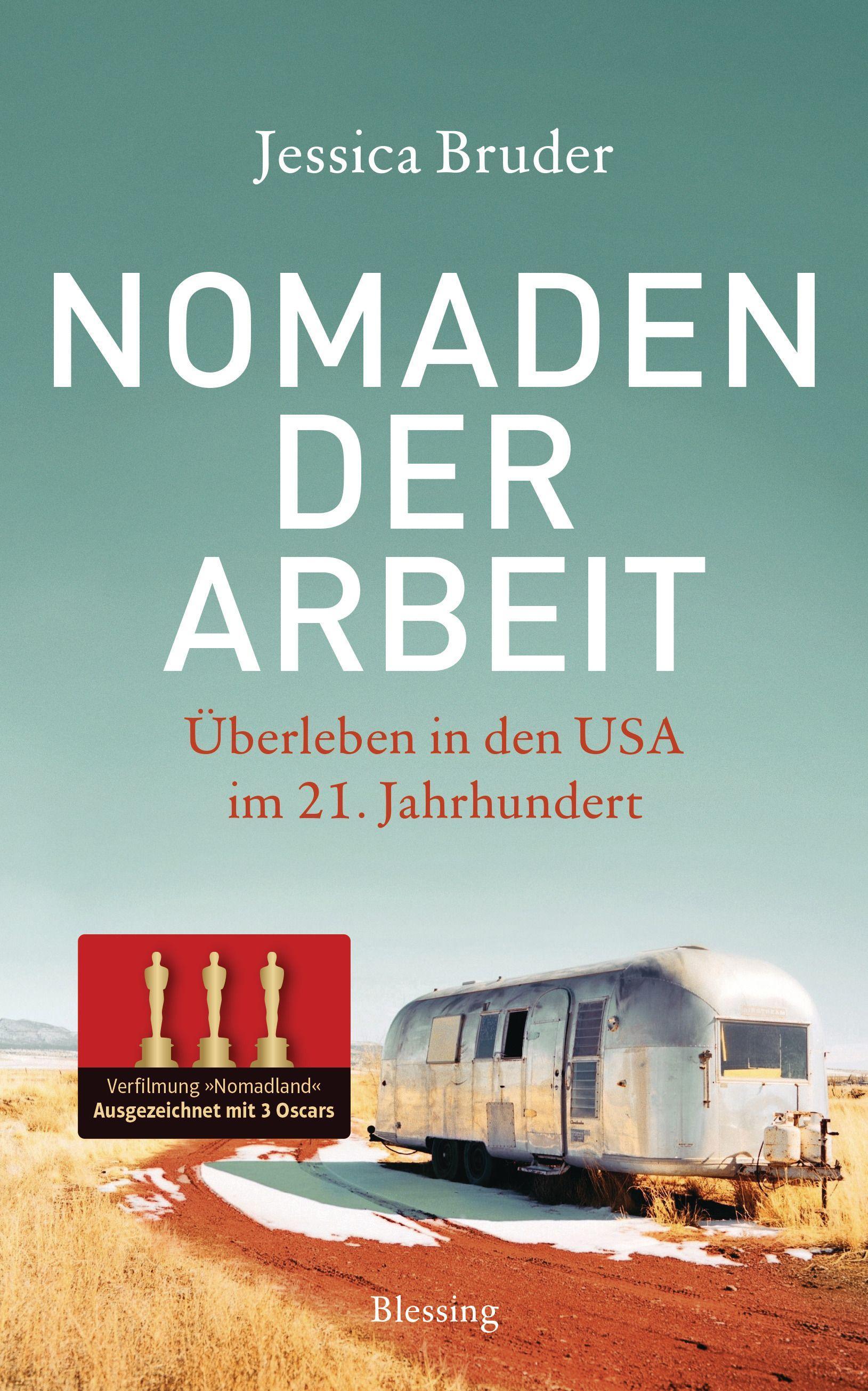 Nomaden der Arbeit - Die Buchvorlage für den Oscar-prämierten Film »Nomadland«