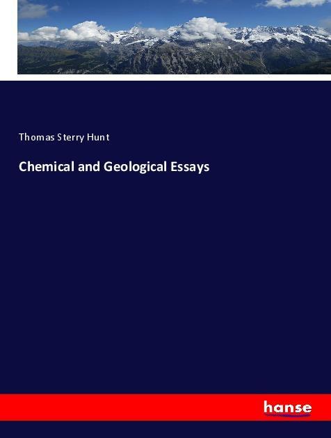 Chemical and Geological Essays