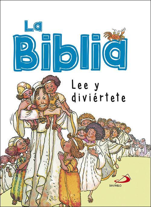 La Biblia : lee y diviértete