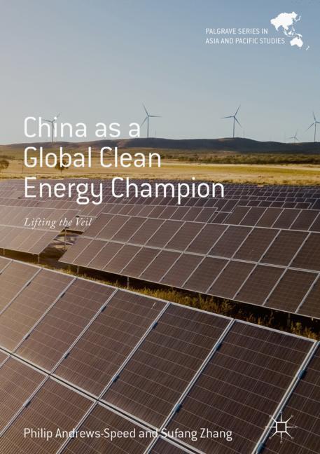 China as a Global Clean Energy Champion