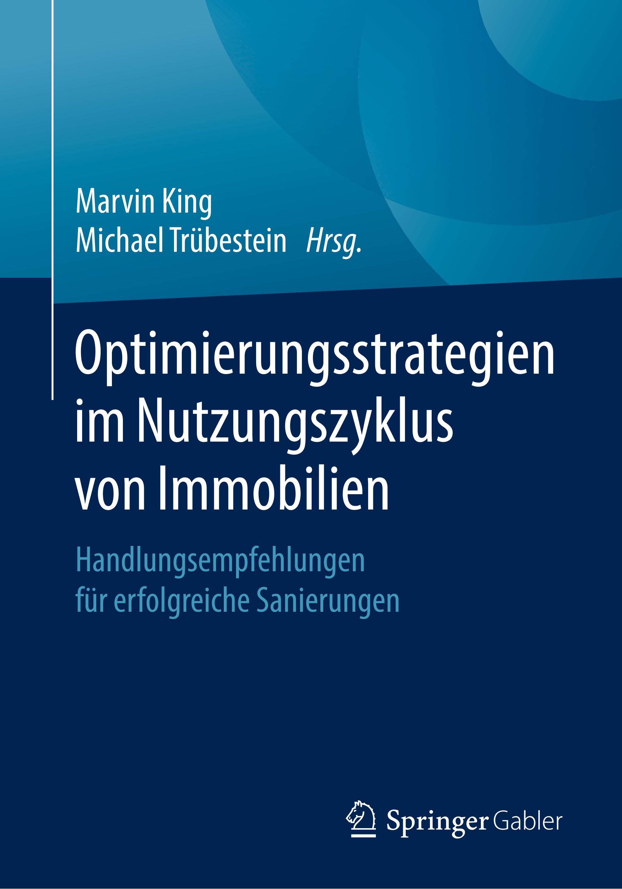 Optimierungsstrategien im Nutzungszyklus von Immobilien