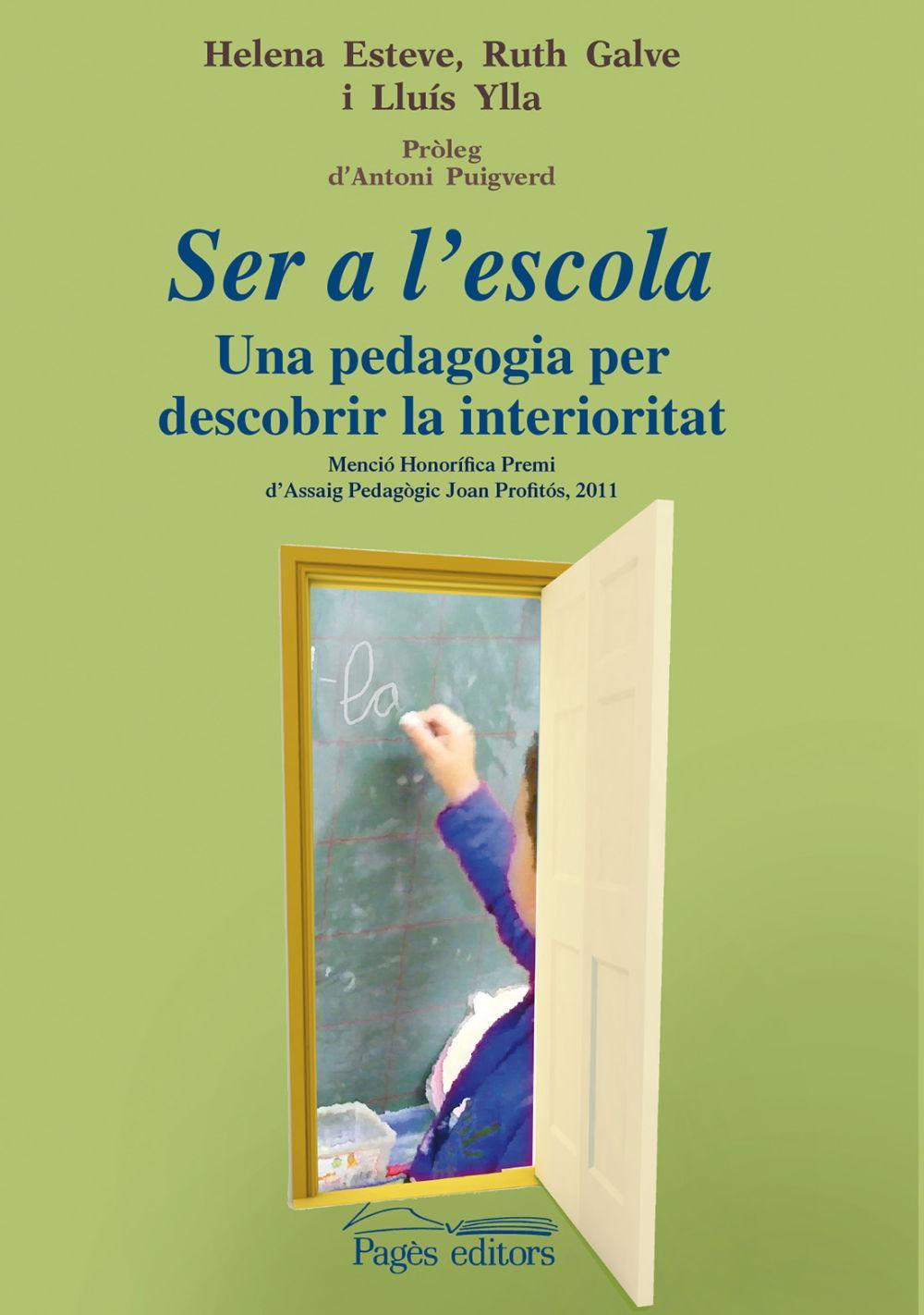 Ser a l'escola : Una pedagogia per descobrir la interioritat