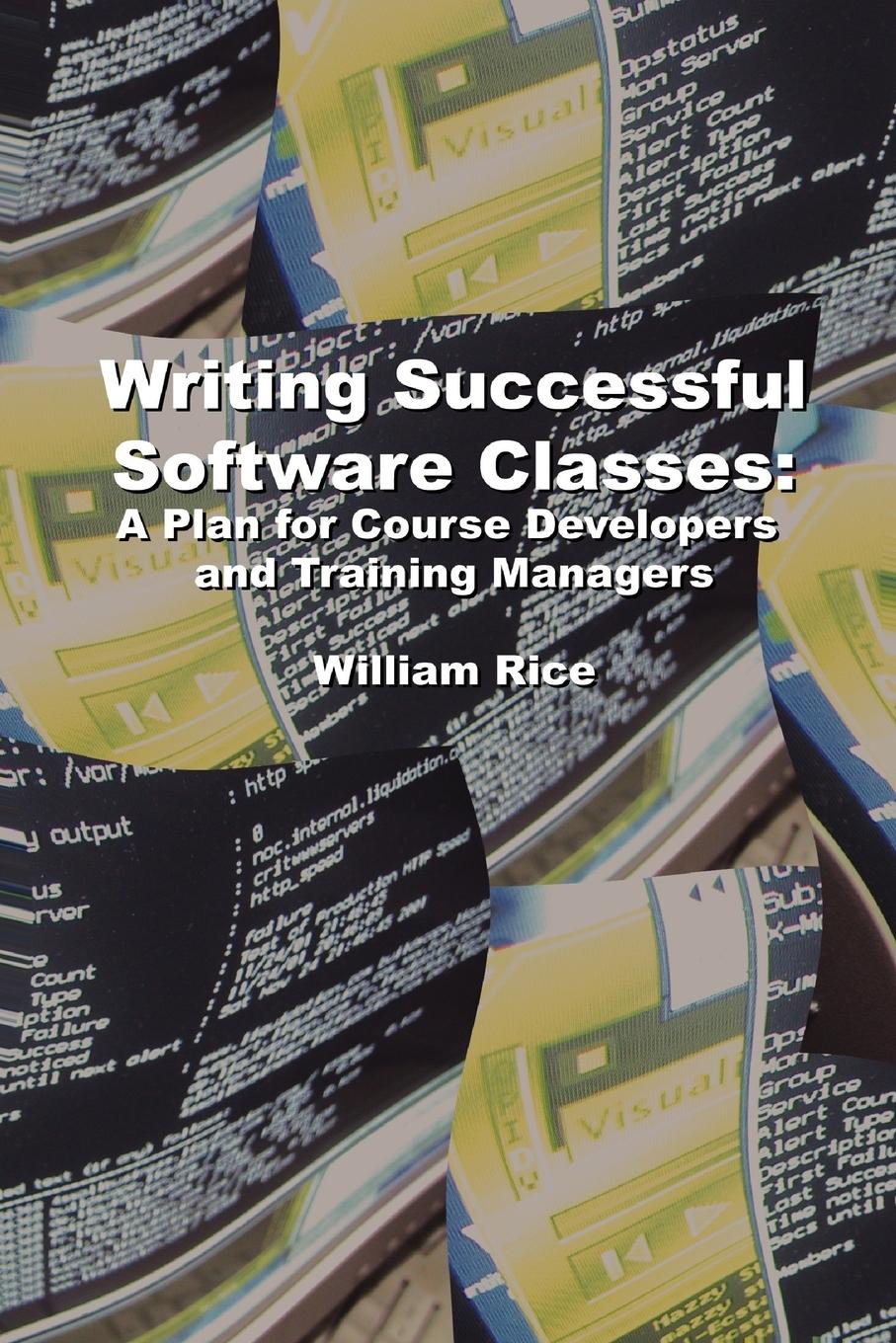 Writing Successful Software Classes