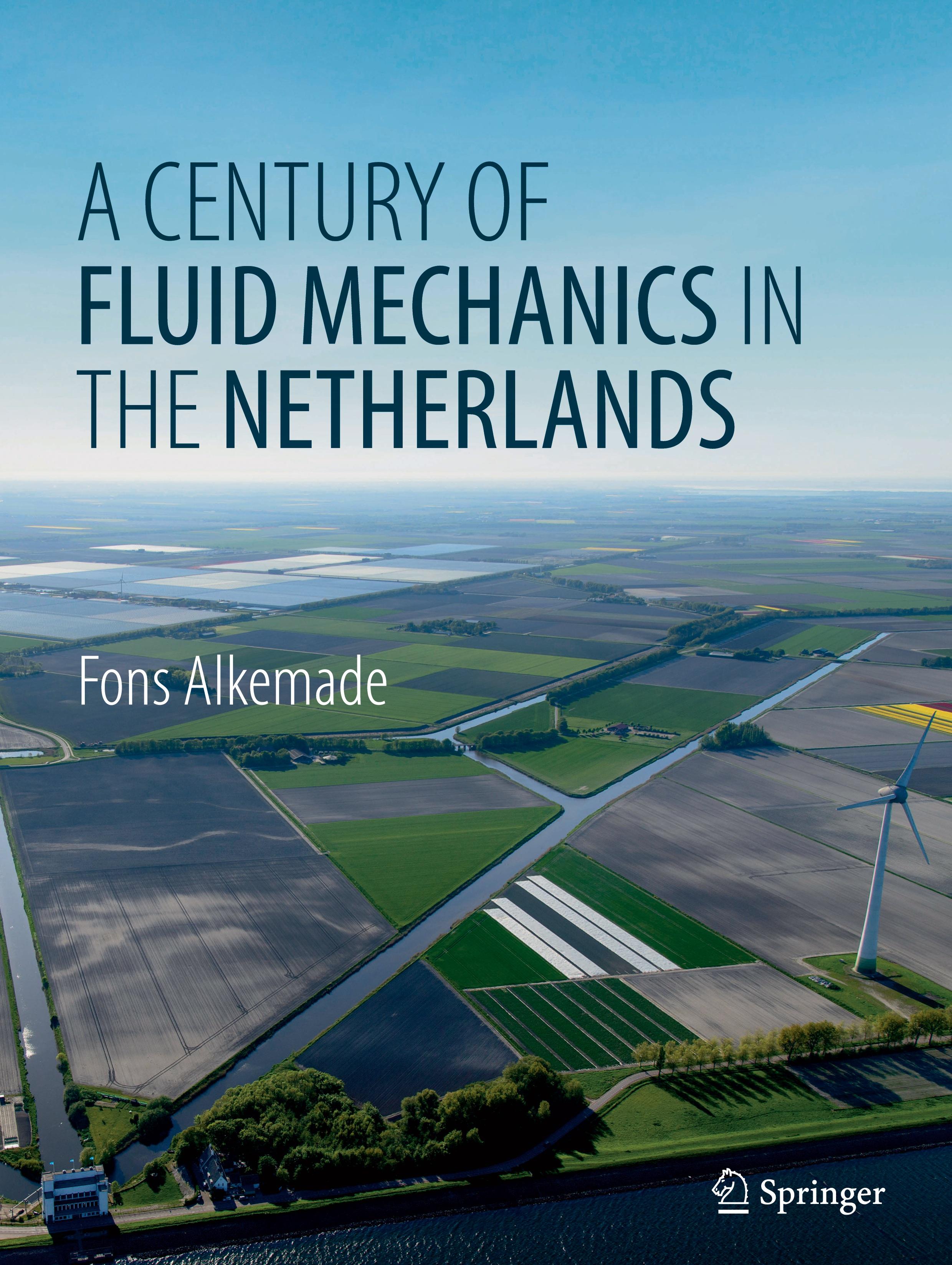 A Century of Fluid Mechanics in The Netherlands