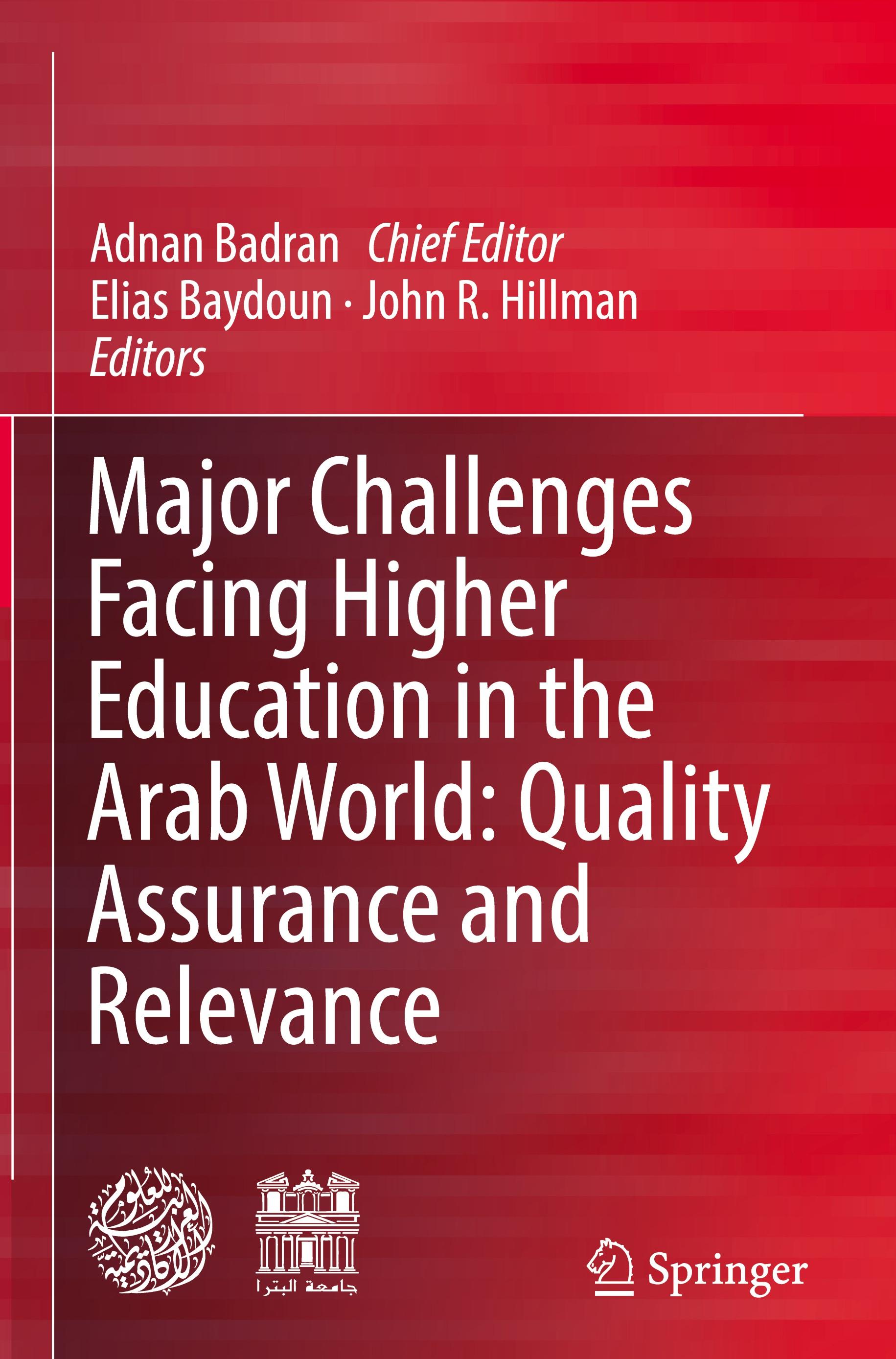 Major Challenges Facing Higher Education in the Arab World: Quality Assurance and Relevance