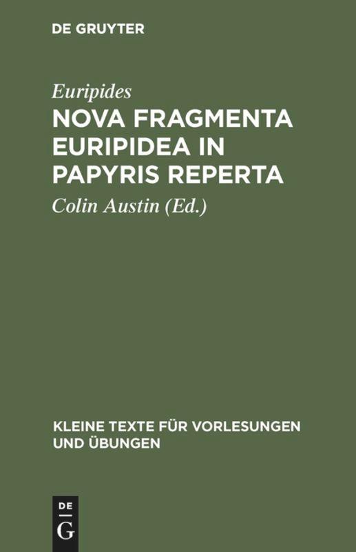 Nova fragmenta Euripidea in papyris reperta