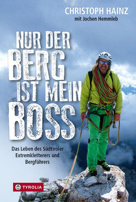 Nur der Berg ist mein Boss