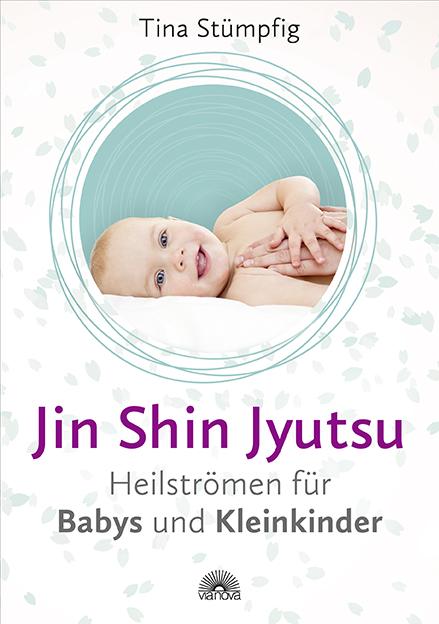 Jin Shin Jyutsu - Heilströmen für Babys und Kleinkinder