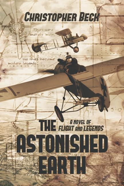 The Astonished Earth: A Novel of Flight and Legends