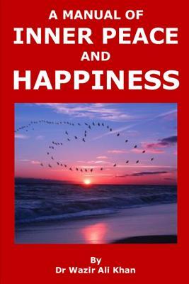 A Manual of Inner Peace and Happiness: Peace of Mind