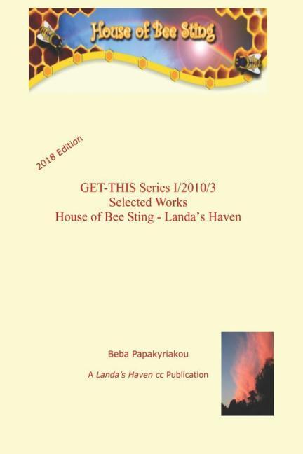 GET-THIS Series I/2010/3 Selected Works House of Bee Sting - Landa's Haven (2018 edition)