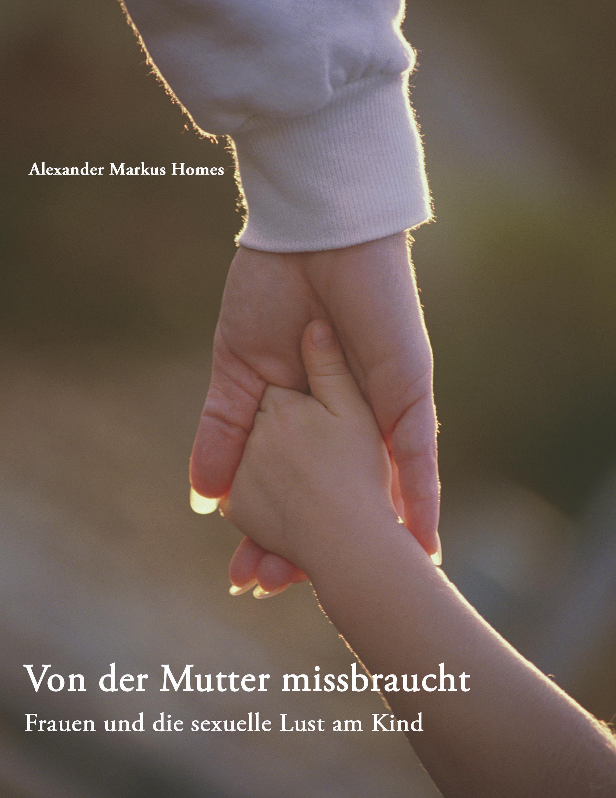 Von der Mutter missbraucht