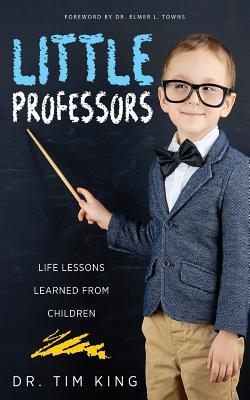 Little Professors: Life Lessons Learned from Children