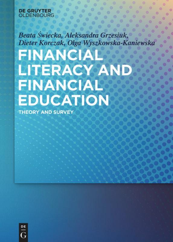 Financial Literacy and Financial Education