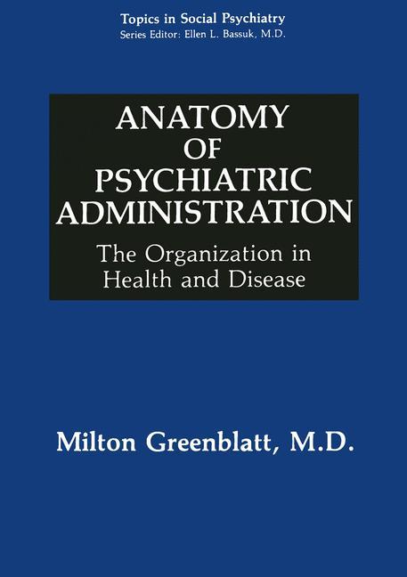 Anatomy of Psychiatric Administration