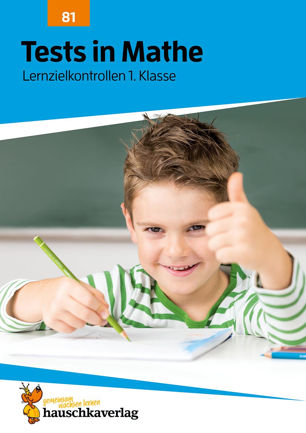 Tests in Mathe - Lernzielkontrollen 1. Klasse, A4- Heft