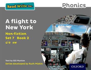 Read Write Inc. Phonics: A Flight to New York (Grey Set 7 Non-fiction 2)