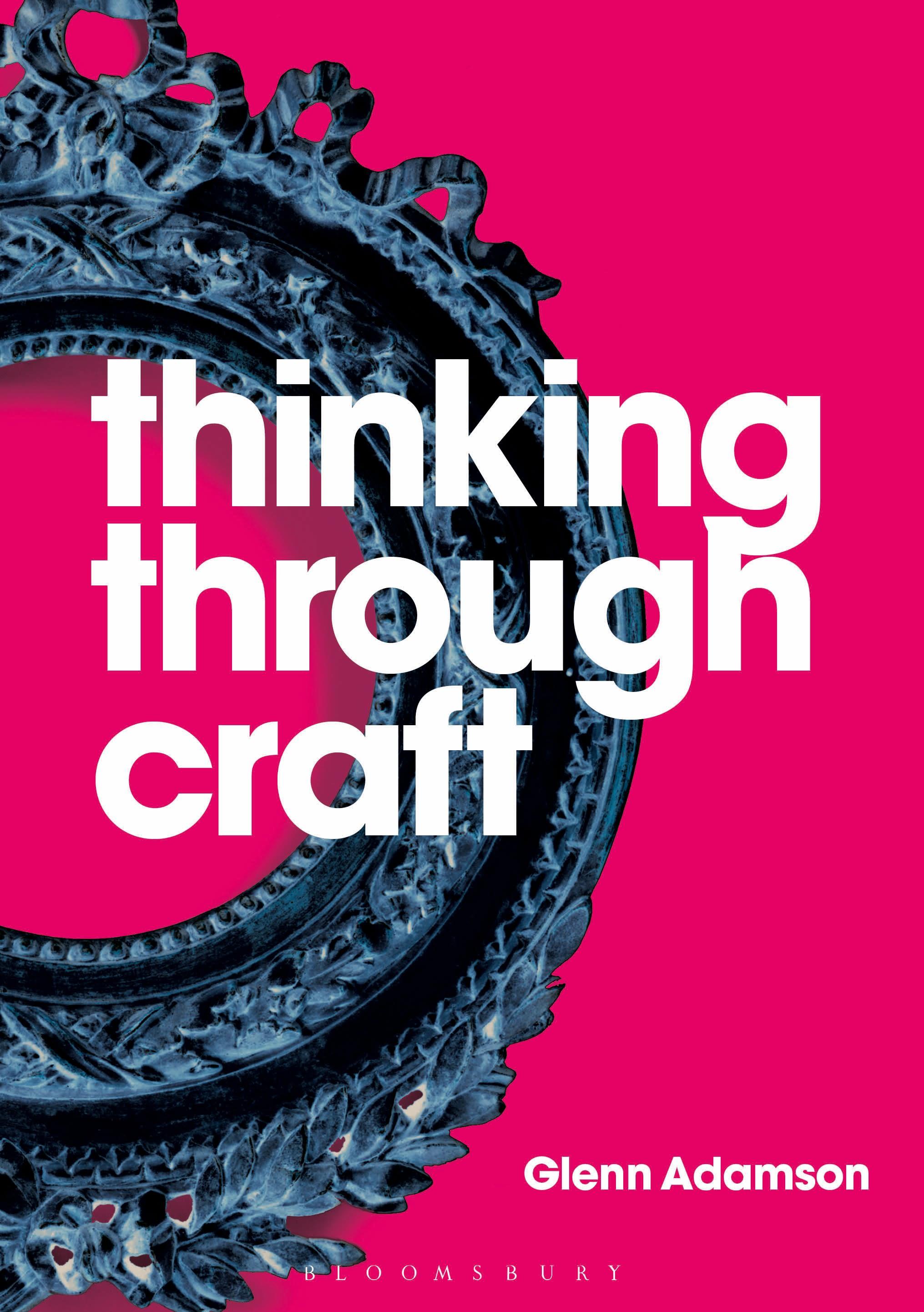 Thinking Through Craft