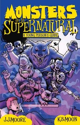 Monsters and the Supernatural: A Young Person's Guide