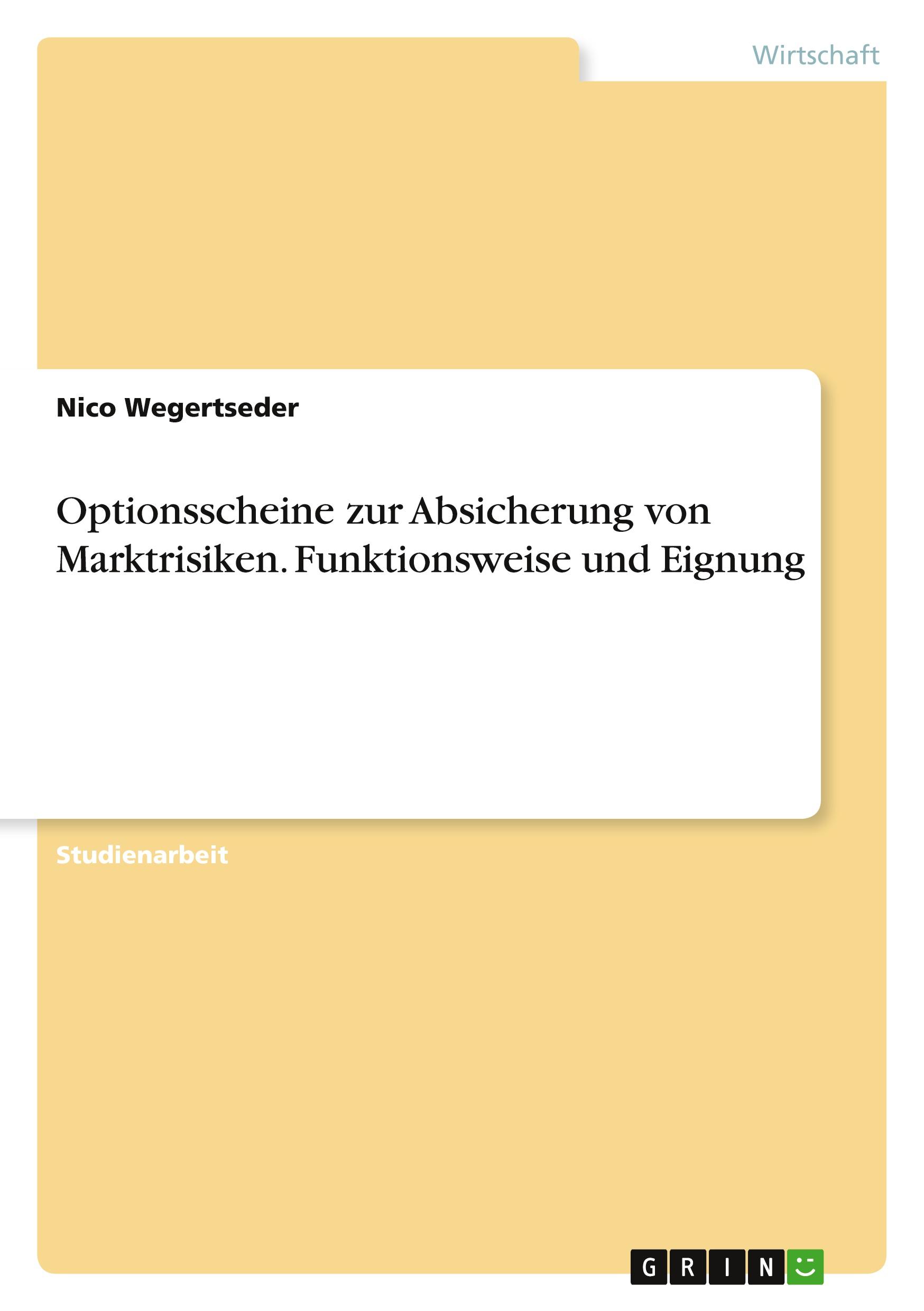 Optionsscheine zur Absicherung von Marktrisiken. Funktionsweise und Eignung