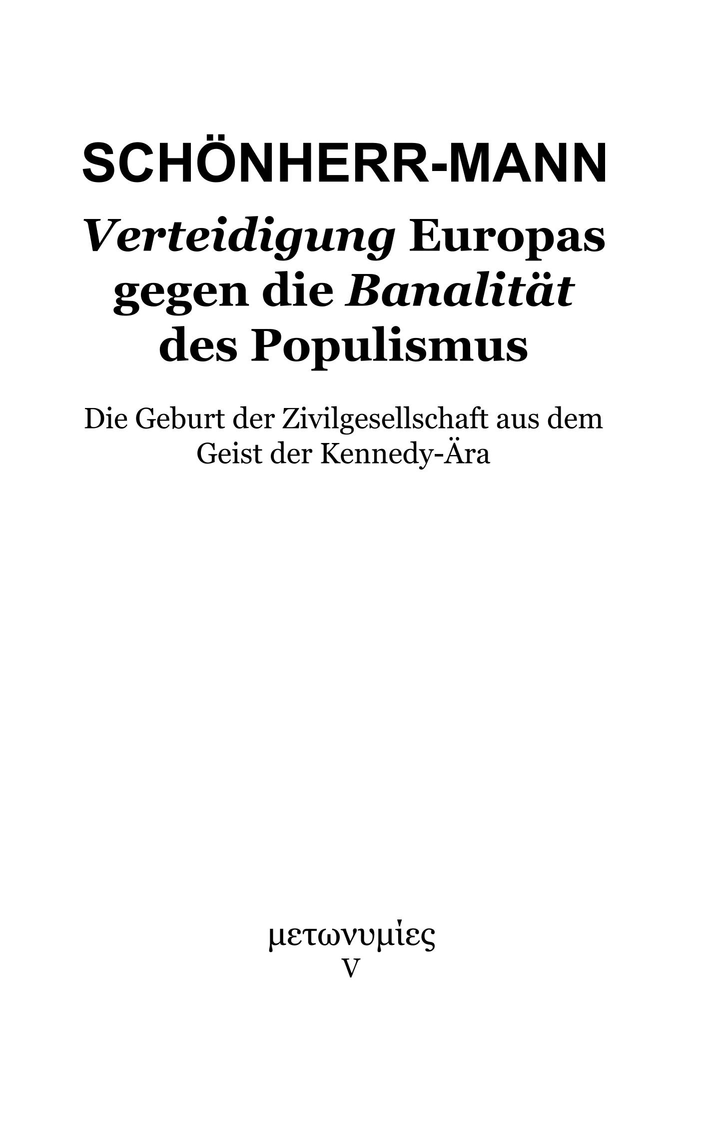 Verteidigung Europas gegen die Banalität des Populismus