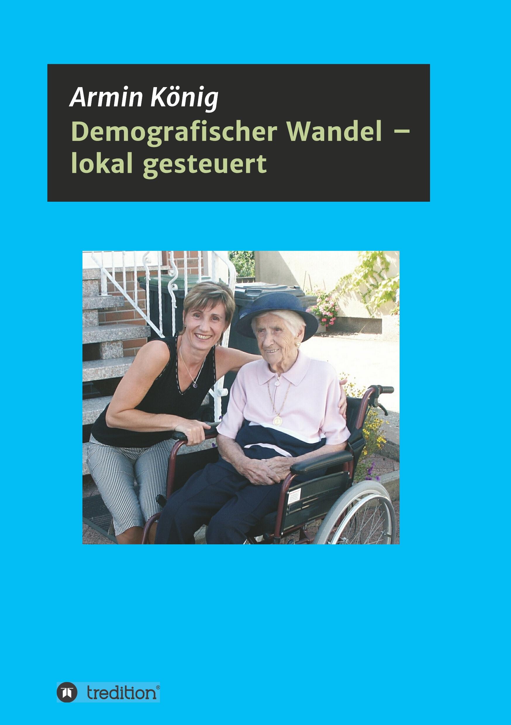 Demografischer Wandel ¿ lokal gesteuert