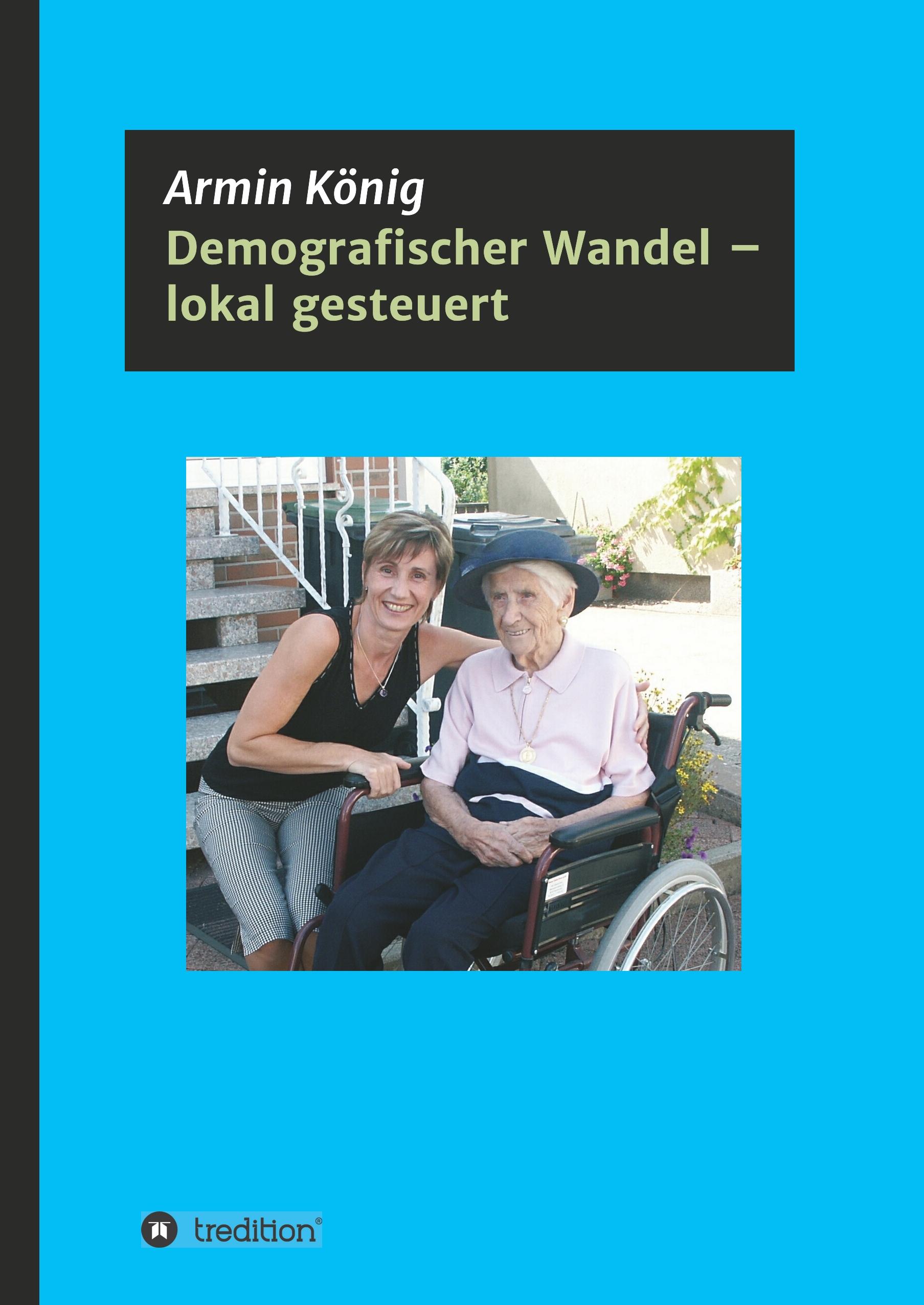 Demografischer Wandel ¿ lokal gesteuert