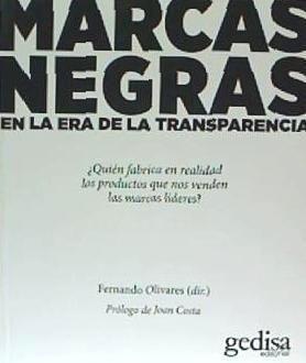 Marcas negras : en la era de la transparencia