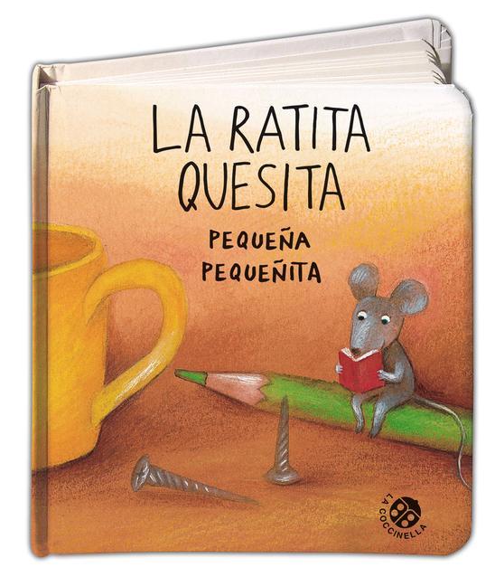 La Ratita Quesita Pequena Pequenita