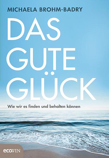 Das gute Glück