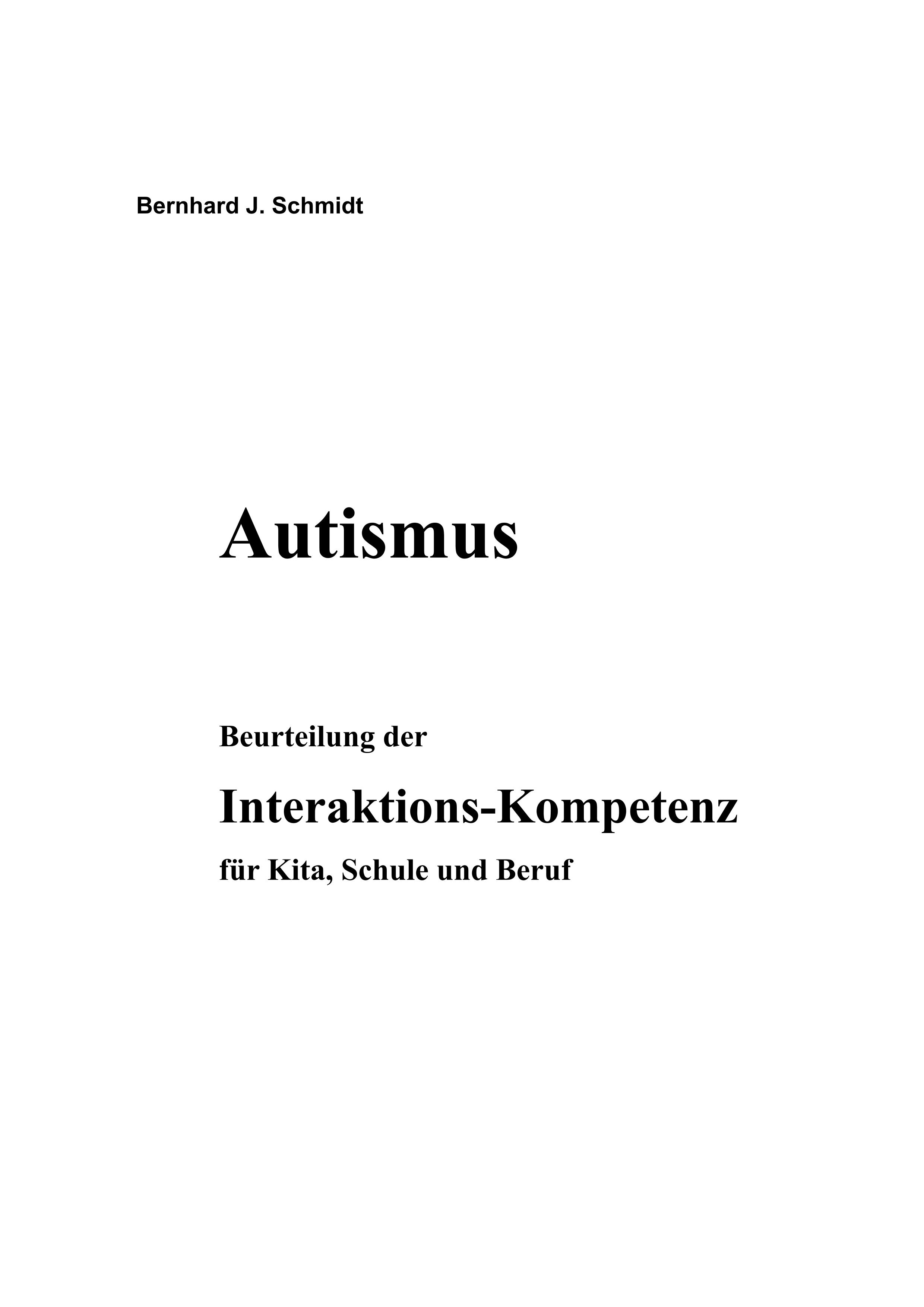 Autismus. Beurteilung der Interaktions-Kompetenz für Kita, Schule und Beruf