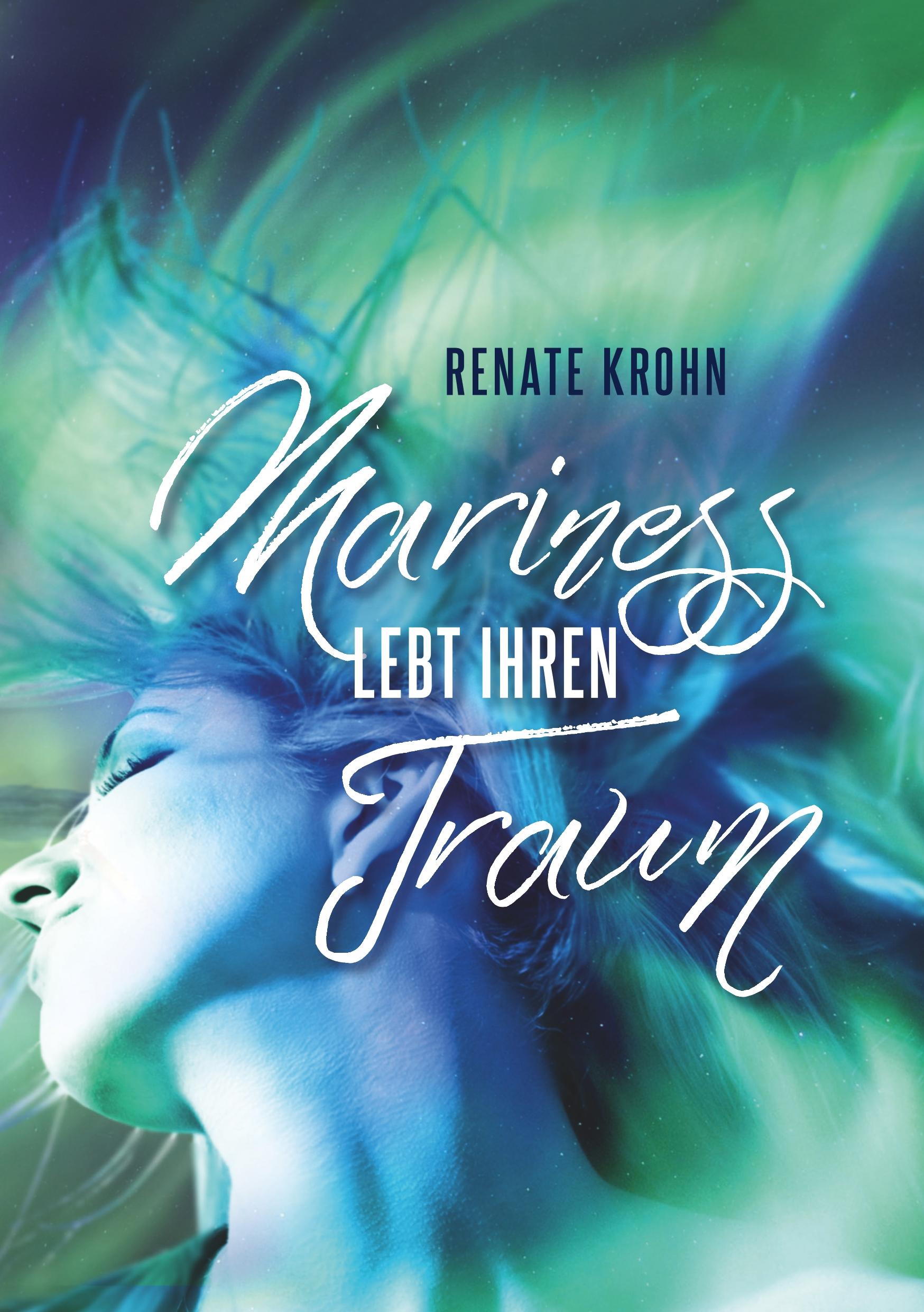 Mariness lebt ihren Traum