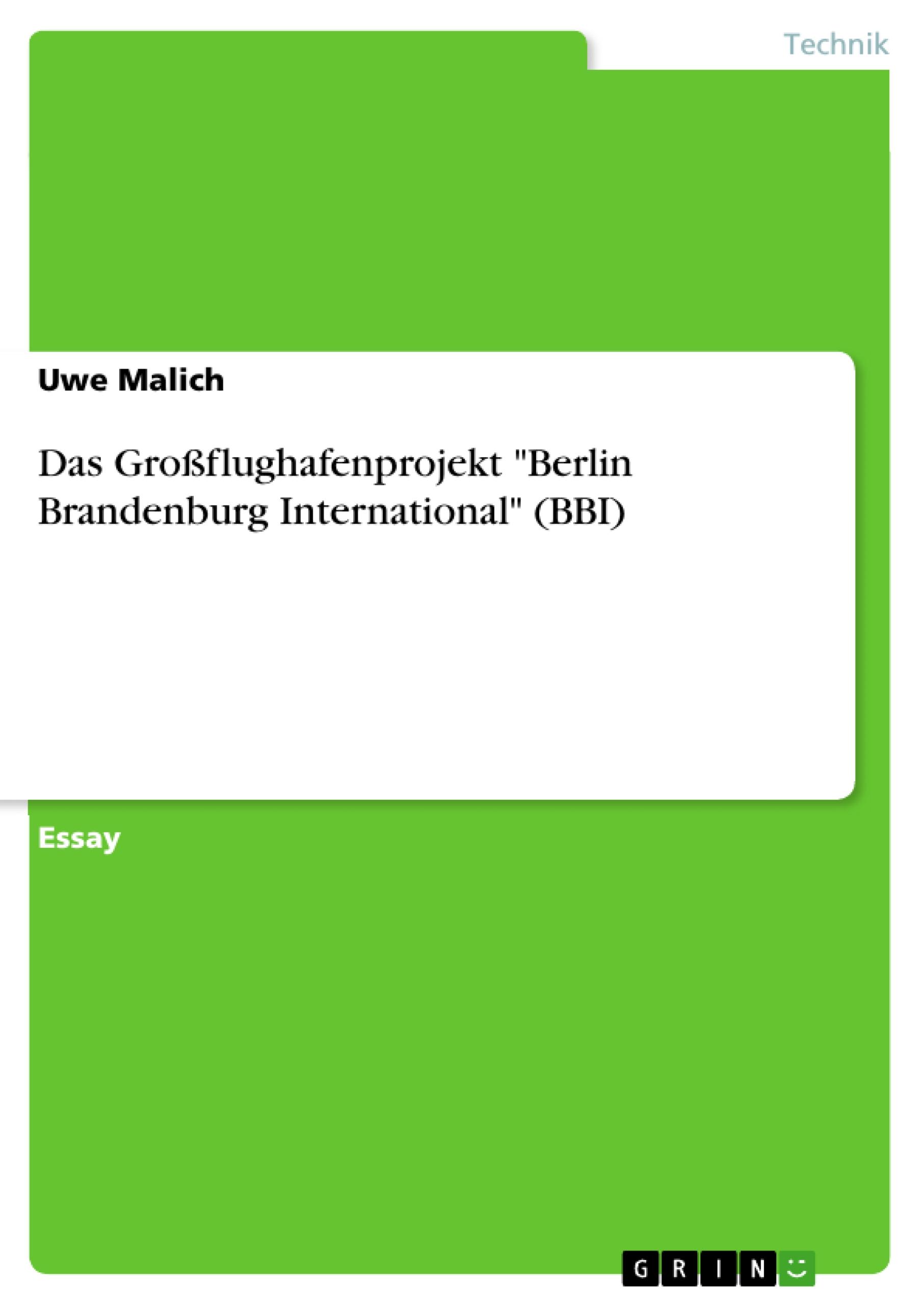 Das Großflughafenprojekt "Berlin Brandenburg International" (BBI)