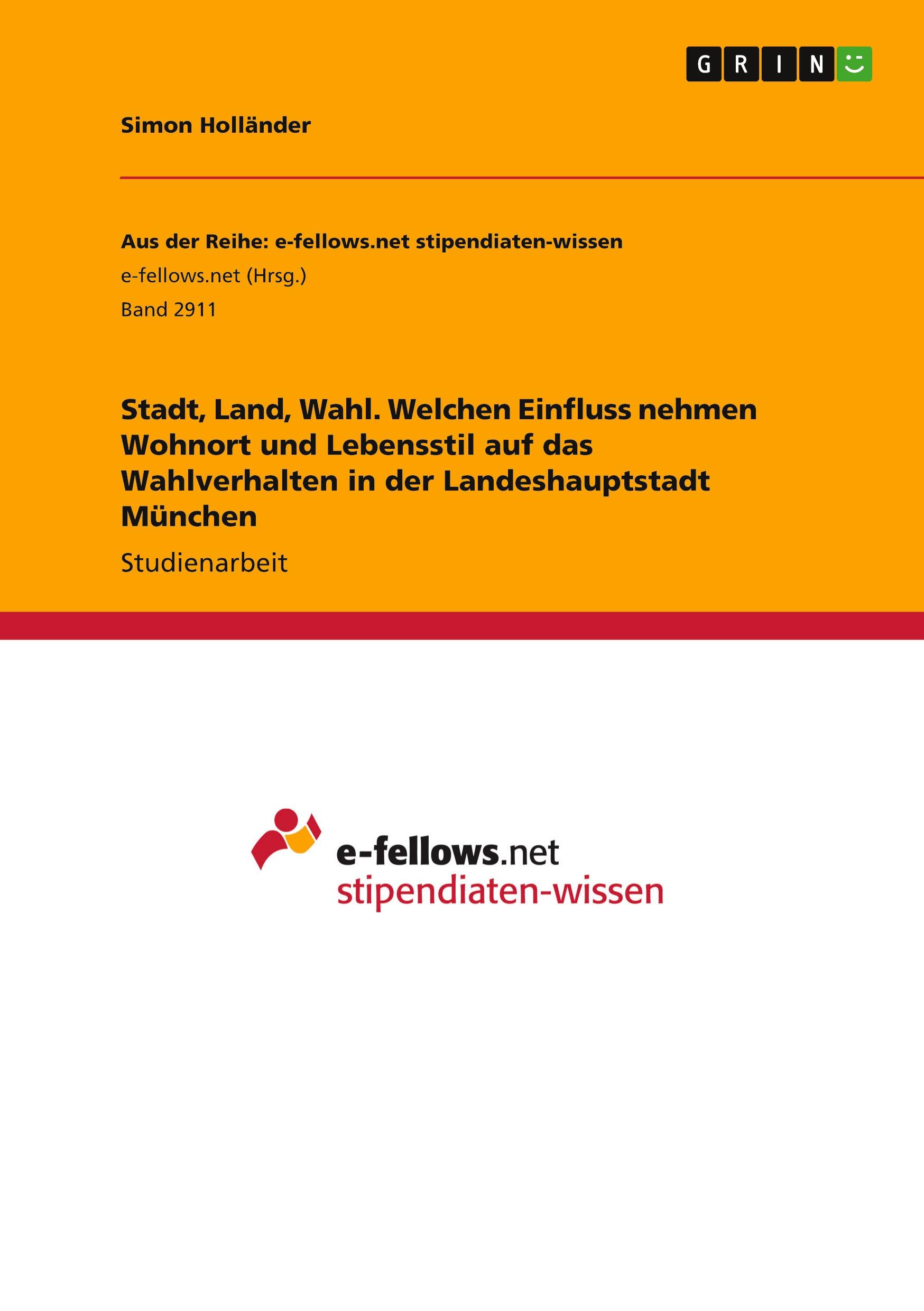 Stadt, Land, Wahl. Welchen Einfluss nehmen Wohnort und Lebensstil auf das Wahlverhalten in der Landeshauptstadt München