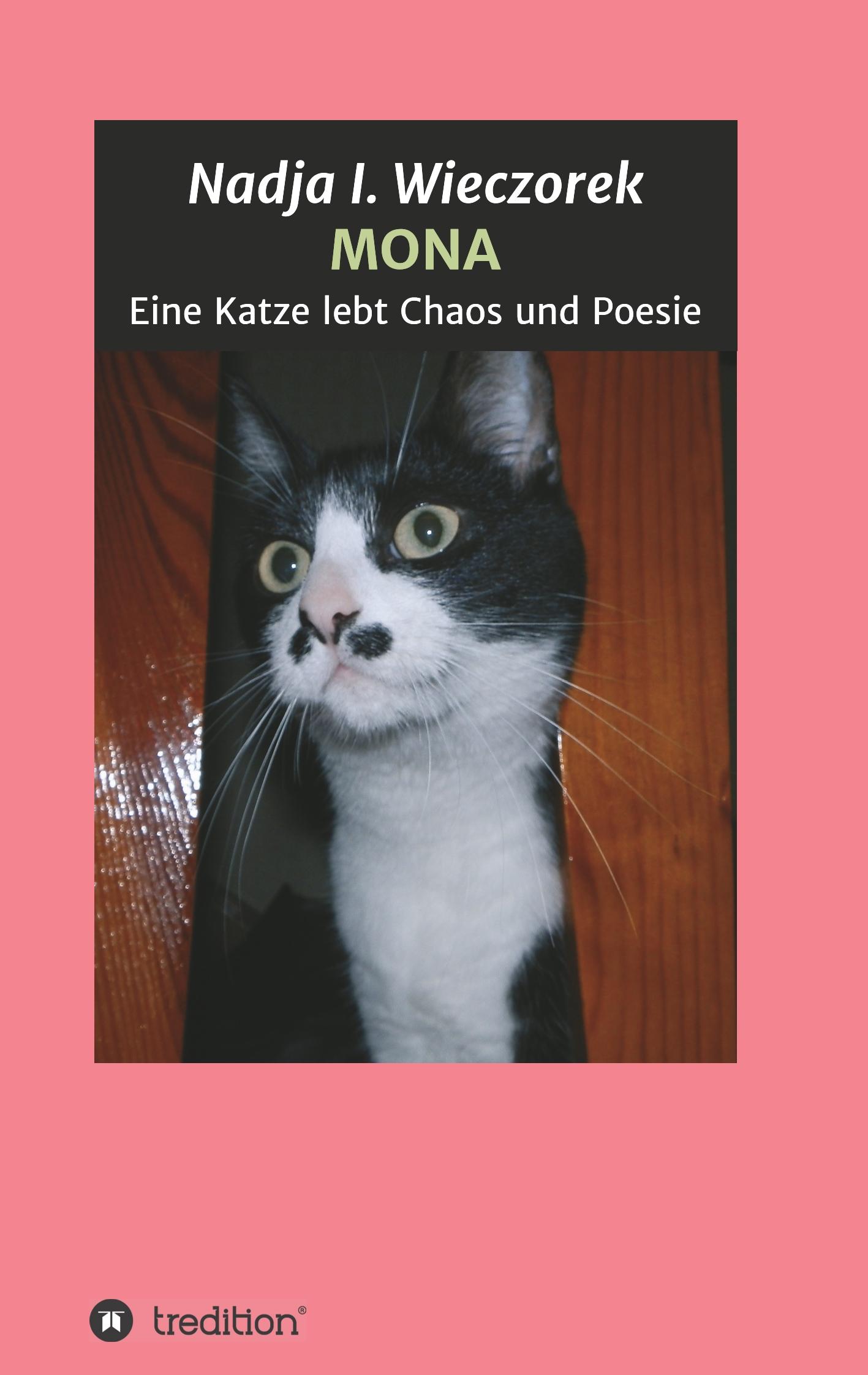 MONA - Eine Katze lebt Chaos und Poesie