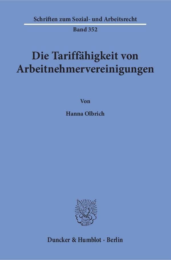 Die Tariffähigkeit von Arbeitnehmervereinigungen