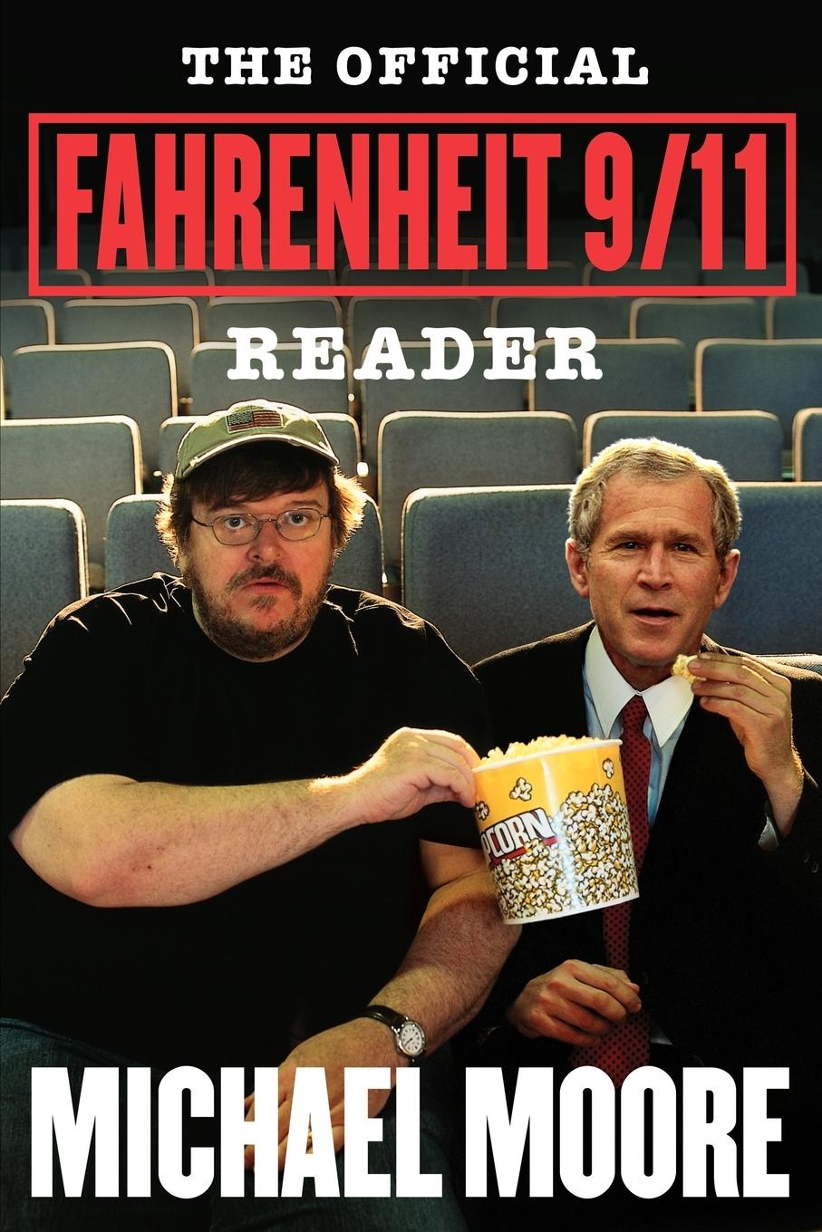 The Official Fahrenheit 9/11 Reader