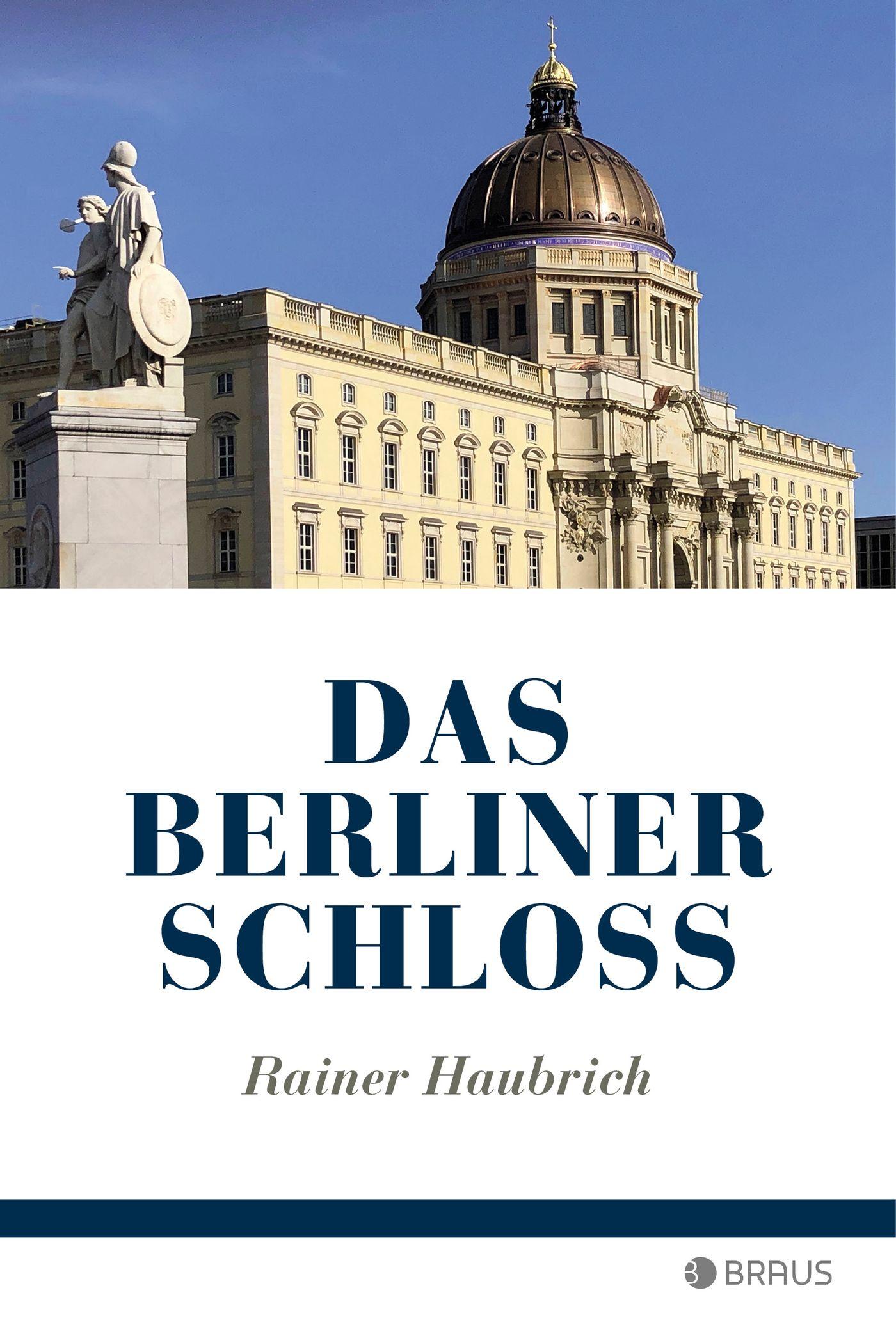 Das Berliner Schloss