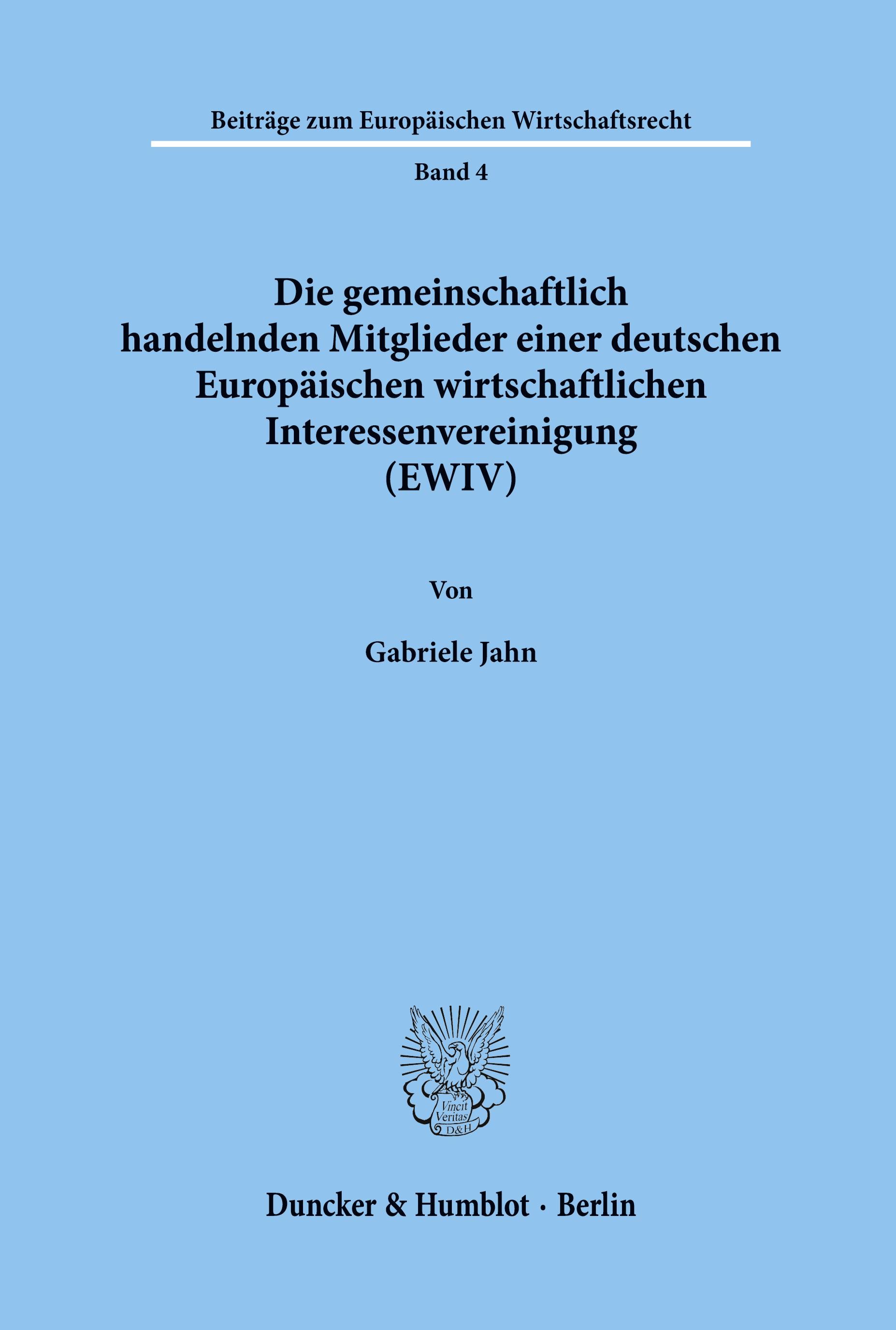 Die gemeinschaftlich handelnden Mitglieder einer deutschen Europäischen wirtschaftlichen Interessenvereinigung (EWIV).