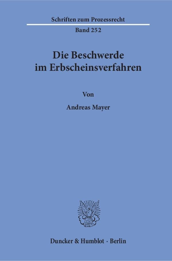 Die Beschwerde im Erbscheinsverfahren.