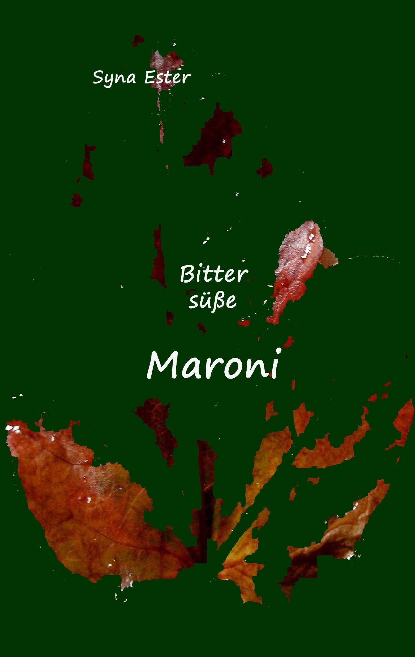 Bittersüße Maroni