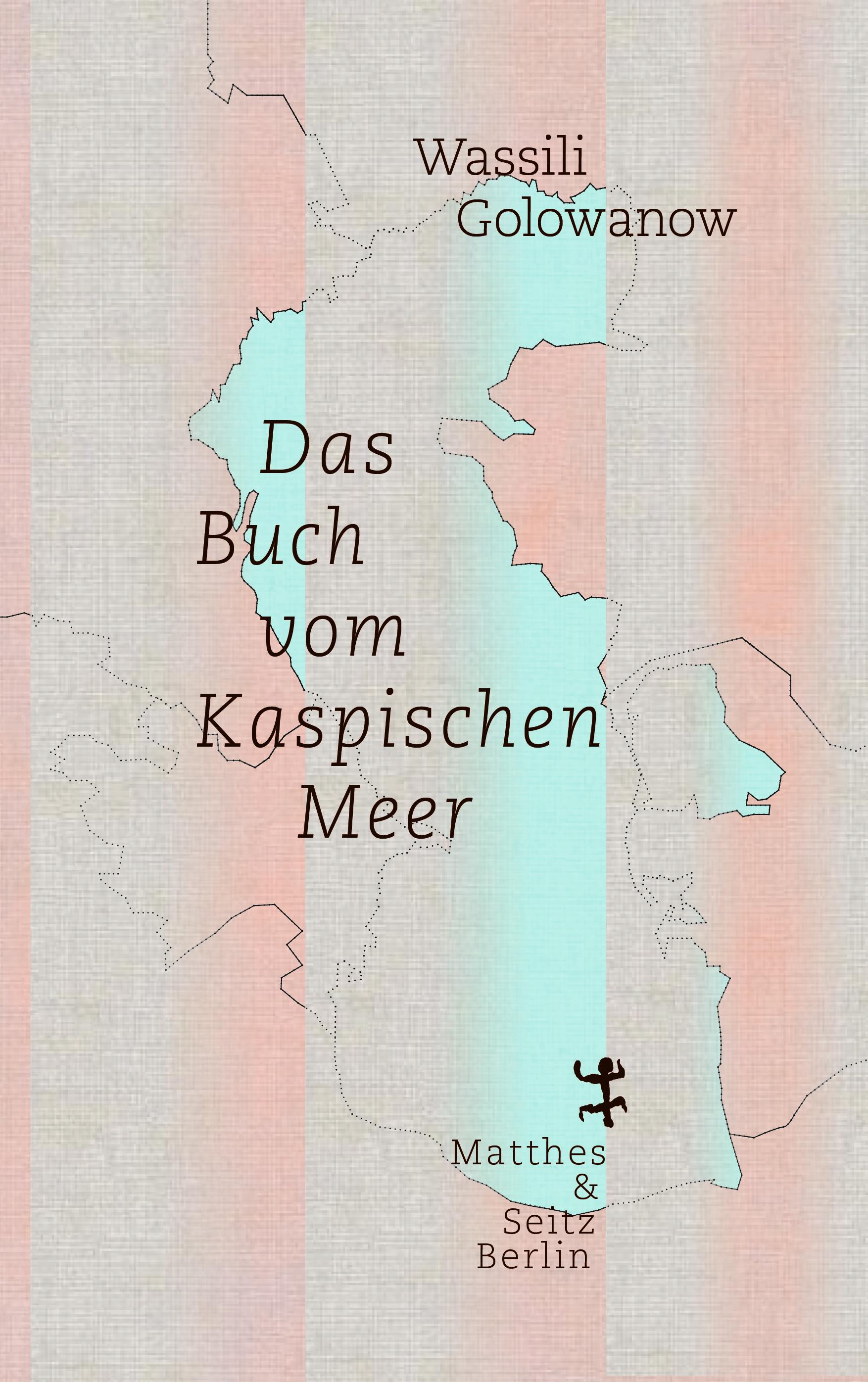 Das Buch vom Kaspischen Meer