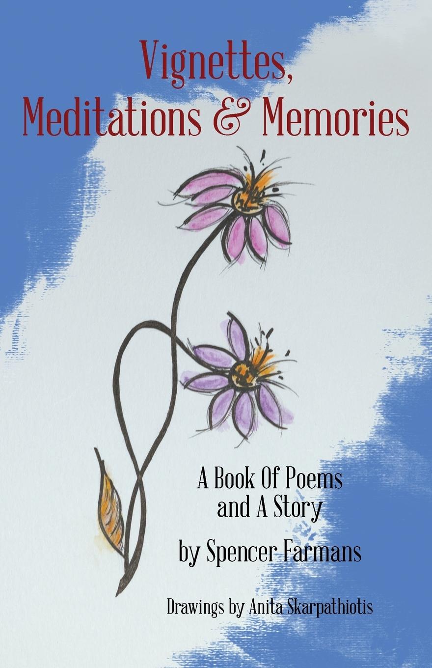 Vignettes, Meditations and Memories