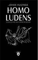 Homo Ludens - Oyunun Kültürel Islevi Üzerine Bir Inceleme