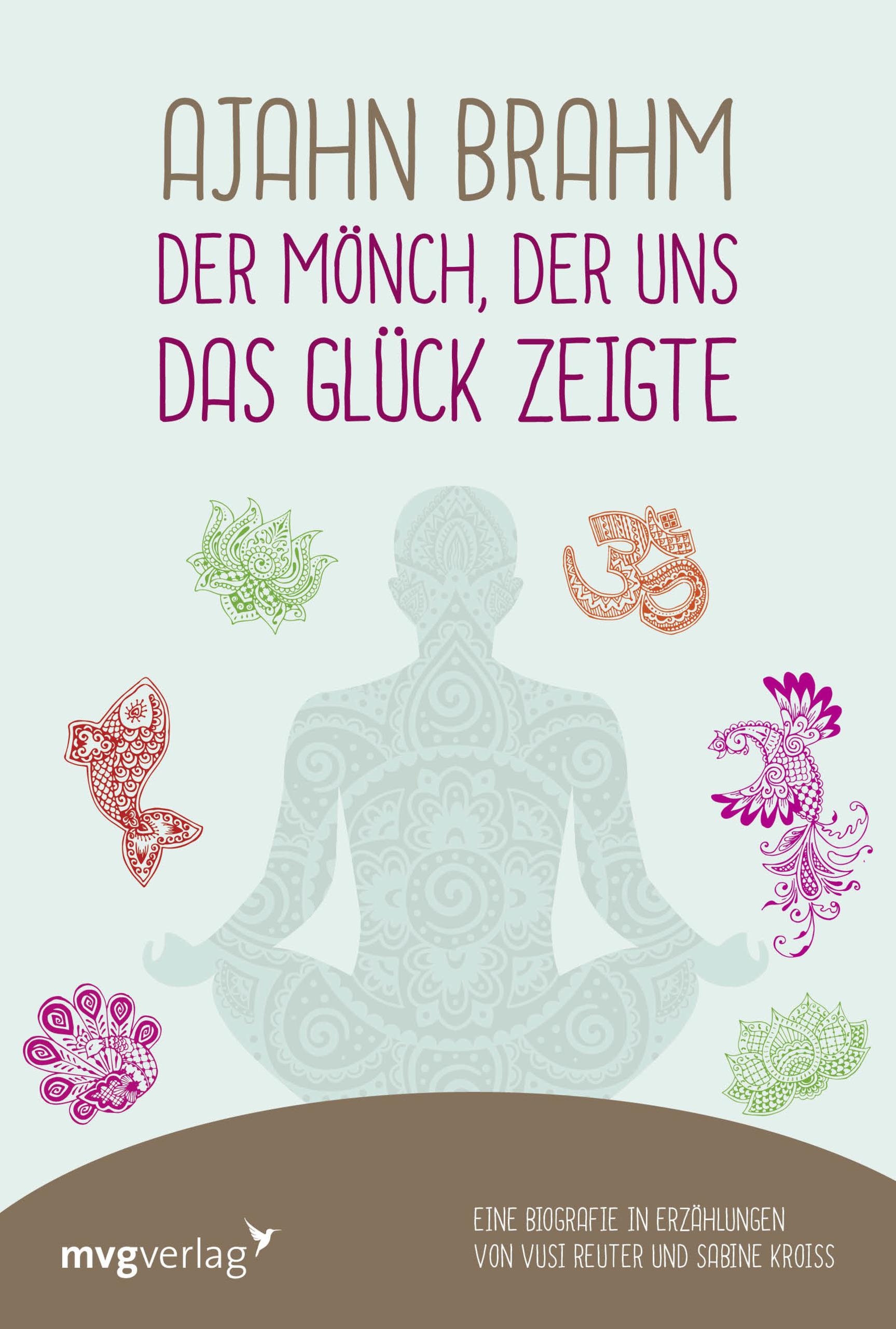 Ajahn Brahm - Der Mönch, der uns das Glück zeigte