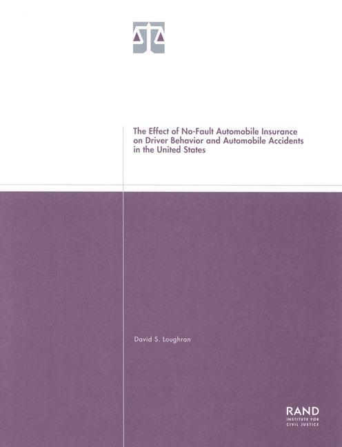 The Effect of No-Fault Automobile Insurance on Driver Behavior and Automobile Accidents in the United States 2001